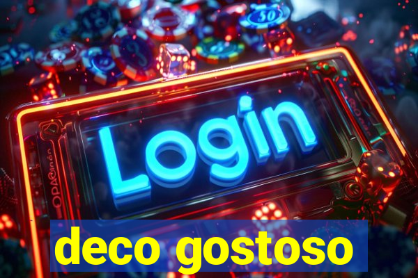 deco gostoso